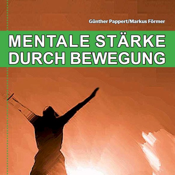 Buch - Mentale Stärke durch Bewegung
